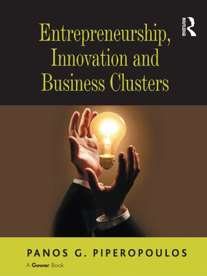 cover image of Entrepreneurship, Innovation and Business Clusters